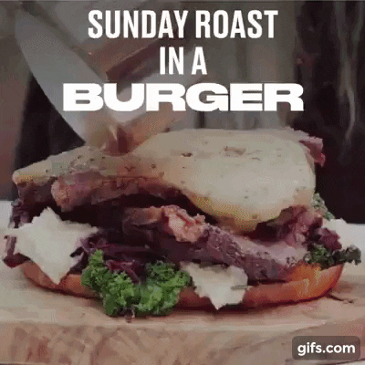 Sunday roast in a burger.gif